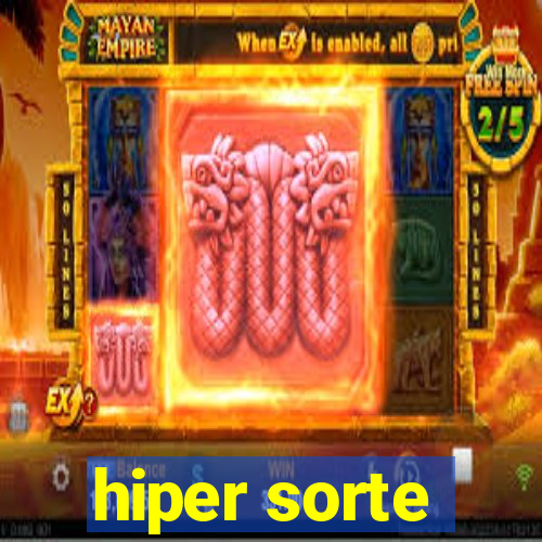 hiper sorte